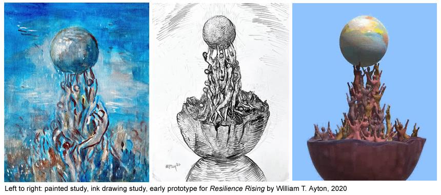 Left to right: painted study, ink drawing study, early prototype for Resilience Rising by William T. Ayton, 2020